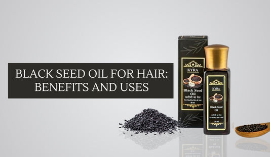 Unlocking the Secrets of Black Seed Oil for Hair: Benefits and Uses