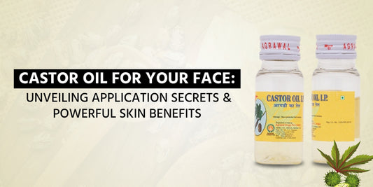 How to Apply Castor Oil on Face & Unlock Its Amazing Skin Uses