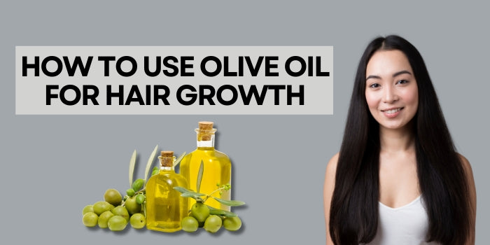 How to Use Olive Oil for Hair Growth? – adplstore