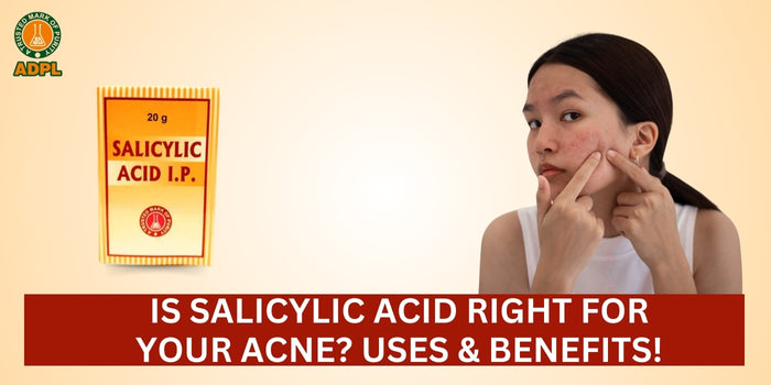 Is Salicylic Acid Right for Your Acne? Uses & Benefits!