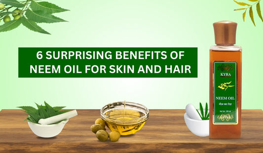 6 Surprising Benefits of Neem Oil for Skin and Hair